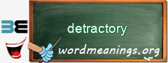 WordMeaning blackboard for detractory